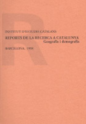 REPORTS DE LA RECERCA A CATALUNYA. GEOGRAFIA I DEMOGRAFIA / REPORT ELABORAT PER 