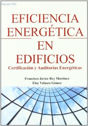 Eficiencia energética en edificios. Certificación y auditorías energéticas