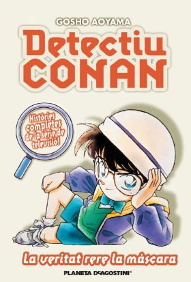 Detectiu Conan nº 06 La veritat rera la màscara