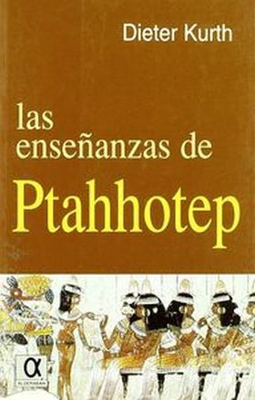 ENSEÑANZAS DE PTAHHOTEP, LAS