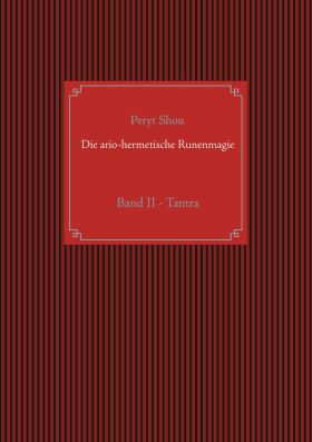 DIE ARIO-HERMETISCHE RUNENMAGIE