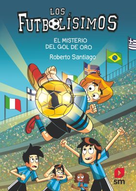 Los Futbolísimos 25: El misterio del gol de oro (Kindle)