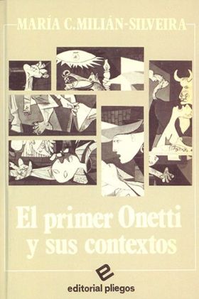 EL PRIMER ONETTI Y SUS CONTEXTOS