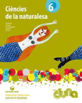 Ciències de la naturalesa 6 EPO. Projecte Duna - Comunitat Valenciana (digital)