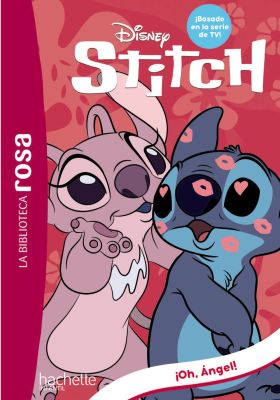 BIBLIOTECA ROSA, LA. STITCH, 6. OH, ANGEL!