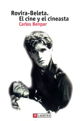 ROVIRA BELETA. EL CINE Y EL CINEASTA