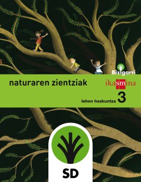 SD ALUMNO. NATURA ZIENTZIAK. LEHEN HEZKUNTZA 3. BIZIGARRI