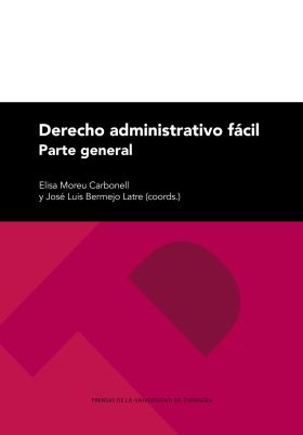 DERECHO ADMINISTRATIVO FACIL. PARTE GENERAL