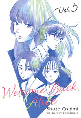 WELCOME BACK ALICE 05/07