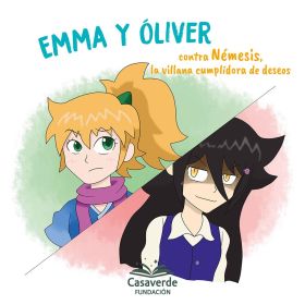 EMMA Y OLIVER CONTRA NEMESIS, LA VILLANA CUMPLIDORA DE DESEOS