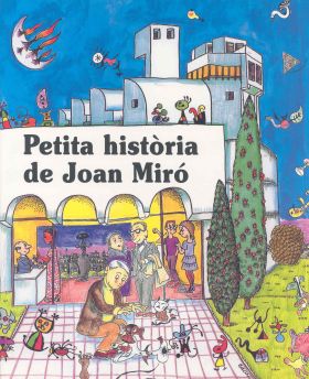 PETITA HISTORIA DE JOAN MIRO