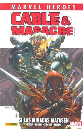 Marvel Héroes. Cable Y Masacre 1. Si Las Miradas Matasen