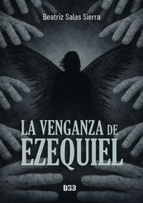 LA VENGANZA DE EZEQUIEL