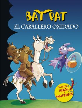 Bat Pat. El caballero oxidado (Serie Bat Pat)