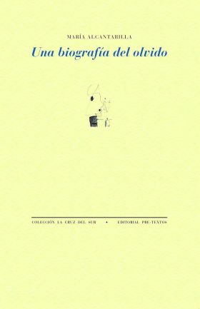 UNA BIOGRAFÍA DEL OLVIDO