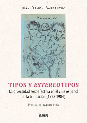 TIPOS Y ESTEREOTIPOS. LA DIVERSIDAD SEXO-AFECTIVA EN EL CINE