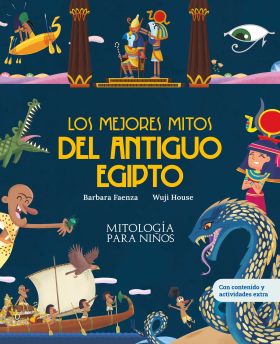 MEJORES MITOS DEL ANTIGUO EGIPTO, LOS