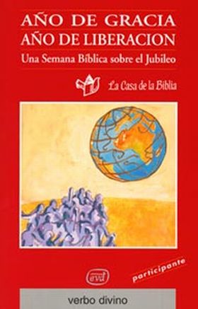 AÑO DE GRACIA. AÑO DE LIBERACIÓN