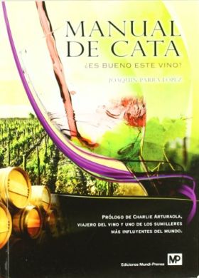 MANUAL DE CATA ¿ES BUENO ESTE VINO?