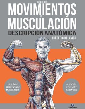 GUIA DE LOS MOVIMIENTOS DE MUSCUACION. DESCRIPCION ANATOMICA