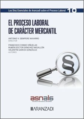 PROCESO LABORAL DE CARACTER MERCANTIL, EL (LOS DIEZ ESENCIALES DEL PROCESO LABOR