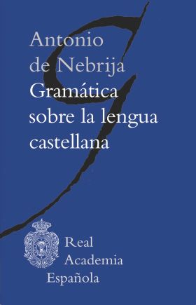 GRAMÁTICA SOBRE LA LENGUA CASTELLANA (MOBIPOCKET KF8)