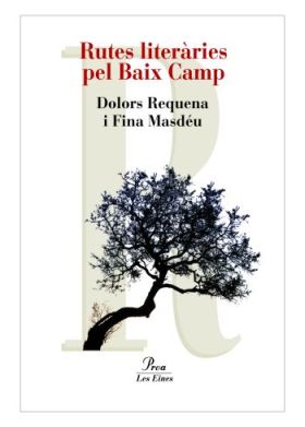 RUTES LITERARIES PEL BAIX CAMP