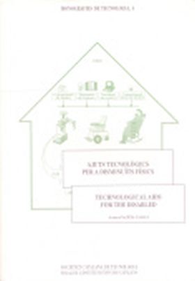 Ajuts tecnològics per a disminuïts físics / a cura d' Alícia Casals i Gelpí