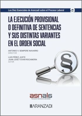 EJECUCION PROVISIONAL O DEFINITIVA DE SENTENCIAS Y SUS DISTINTAS VARIANTES EN EL