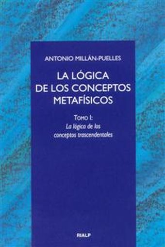 La lógica de los conceptos metafísicos. I. La lógica de los conceptos trascenden