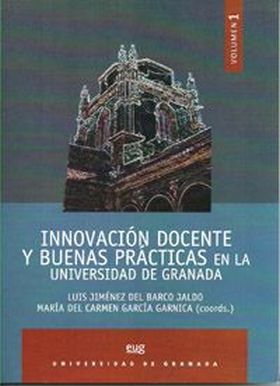 INNOVACIÓN DOCENTE Y BUENAS PRÁCTICAS EN LA UNIVERSIDAD DE GRANADA