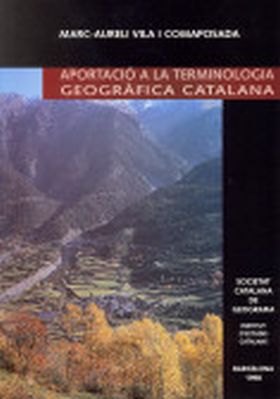 APORTACIÓ A LA TERMINOLOGIA GEOGRÀFICA CATALANA