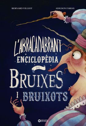 LABRACADABRANT ENCICLOPÈDIA DE BRUIXES I BRUIXOTS
