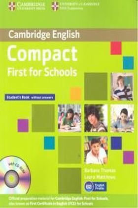Compact First for Schools Student's Book without Answers with CD-ROM