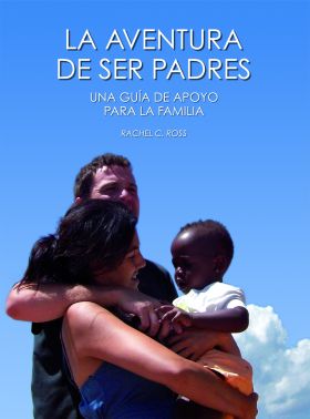 LA AVENTURA DE SER PADRES