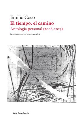 TIEMPO, EL CAMINO:ANTOLOGIA PERSONAL 2008-2023