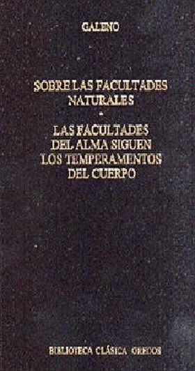 313. Sobre las facultades naturales. Las facultades del alma siguen los temperam