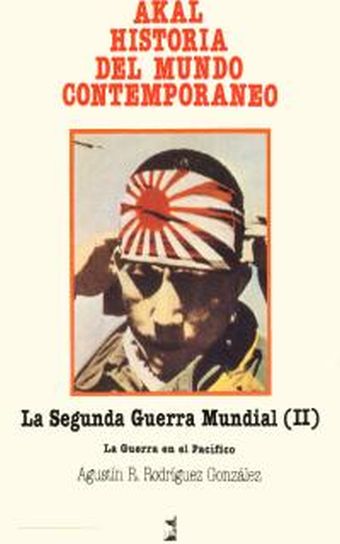 La Segunda Guerra Mundial II. La guerra en el Pacífico