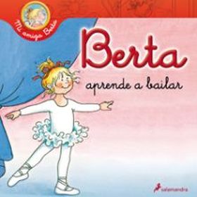 Berta aprende a bailar (Mi amiga Berta)