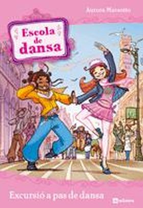 ESCOLA DE DANSA 4. EXCURSIO A PAS DE DANSA