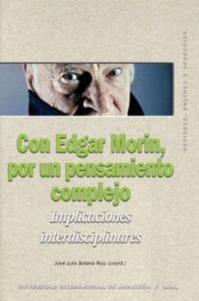 Con Edgar Morín, por un pensamiento complejo