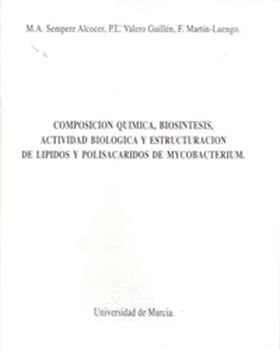 Composición Química, Biosíntesis, Actividad Biológica y Estructuración de Lípido