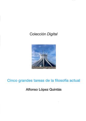 Cinco grandes tareas de la filosofía actual