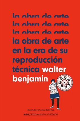 LA OBRA DE ARTE EN LA ERA DE SU REPRODUCCION TECNICA