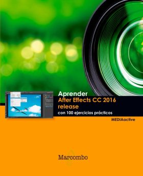 Aprender After Effects CC release 2016 con 100 ejercicios prácticos