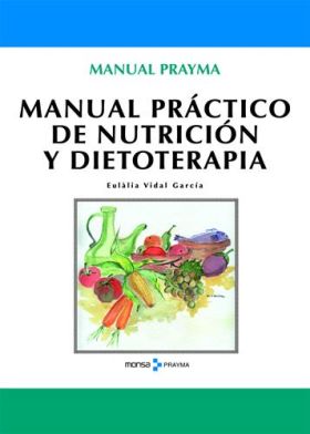 MANUAL PRACTICO DE NUTRICION Y DIETOTERAPIA