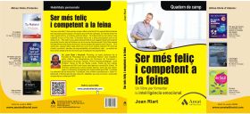 SER MES FELIÇ I COMPETENT A LA FEINA