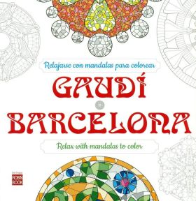 GAUDI BARCELONA RELAJARSE CON MANDALAS PARA COLORE