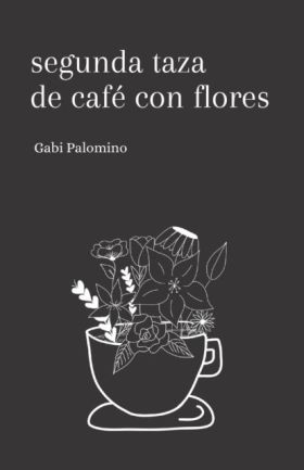 SEGUNDA TAZA DE CAFÉ CON FLORES