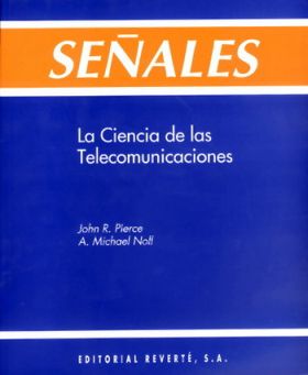 Señales. La ciencia de las telecomunicaciones